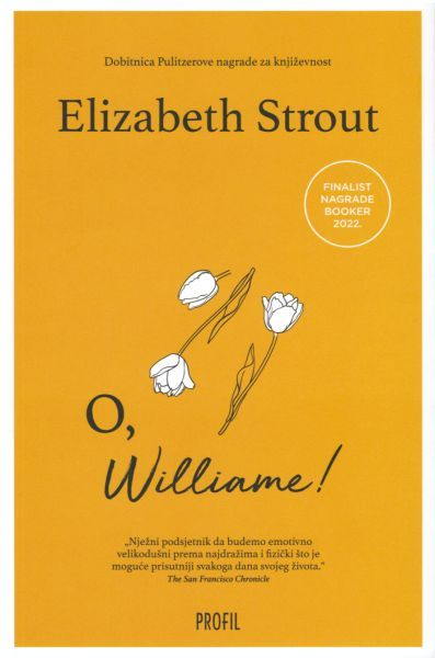 Elizabeth Strout: Zovem se Lucy Barton; O, Williame!