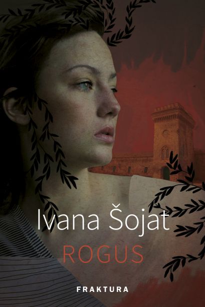 Ivana Šojat: Rogus (Fraktura, 2023.)